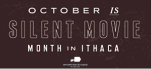 Silent Movie Month in Ithaca