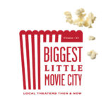 Biggest Little Movie City